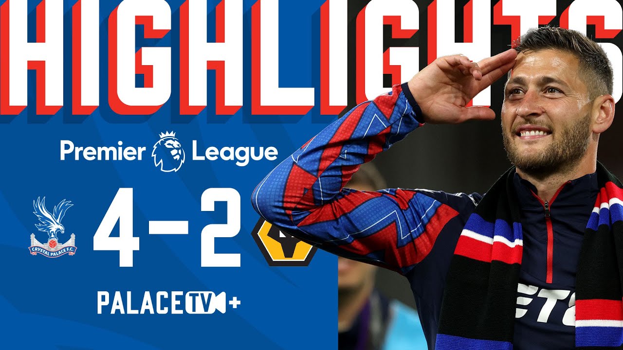 Crystal Palace vs Wolves (4-2) Highlights