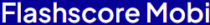 Flashscore Mobi